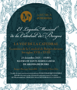 Ciclo La Música Dormida – Música de la Catedral de Burgos